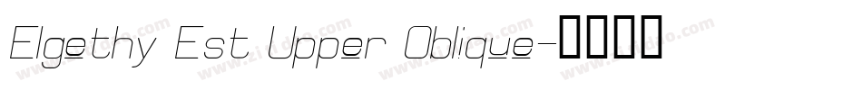 Elgethy Est Upper Oblique字体转换